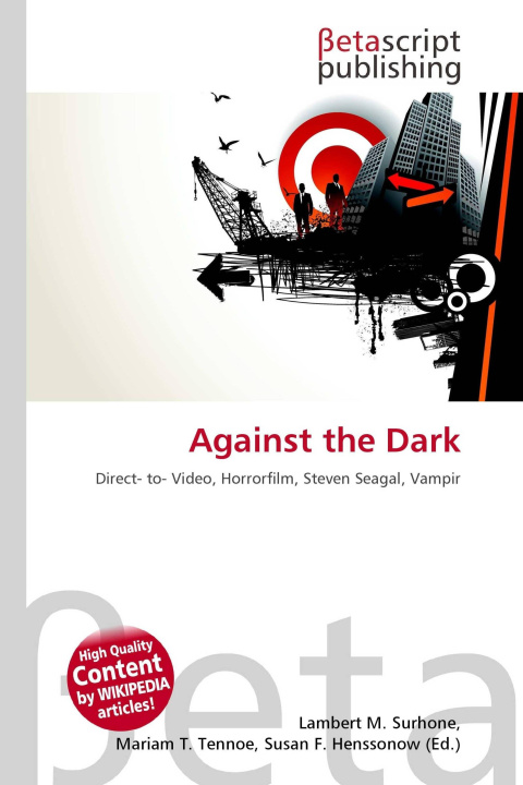 Kniha Against the Dark Mariam T. Tennoe