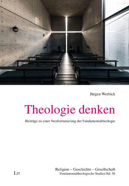 Kniha Theologie denken Jürgen Werbick
