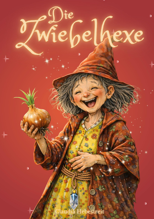 Kniha Die Zwiebelhexe 