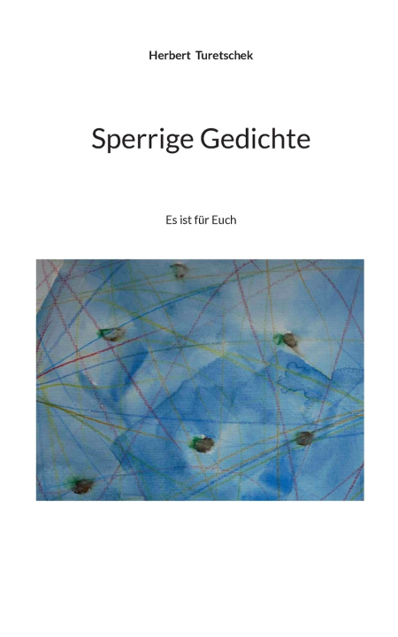 Kniha Sperrige Gedichte Herbert Turetschek