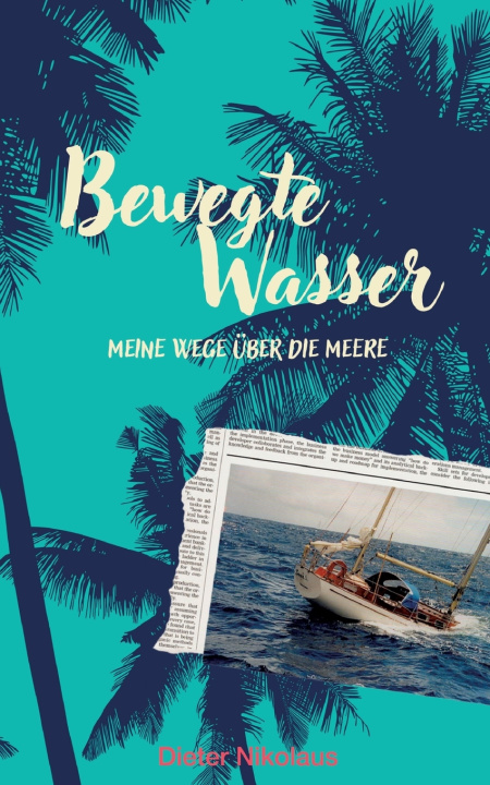 Kniha Bewegte Wasser Dieter Nikolaus