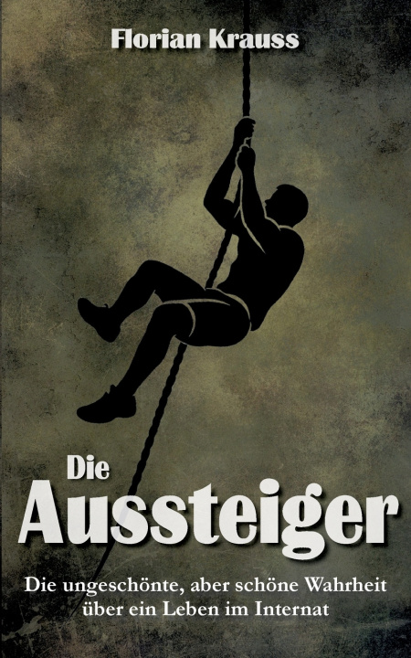 Kniha Die Aussteiger Florian Krauss