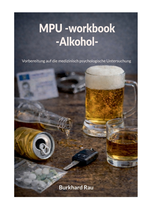 Kniha MPU Workbook Alkohol Burkhard Rau