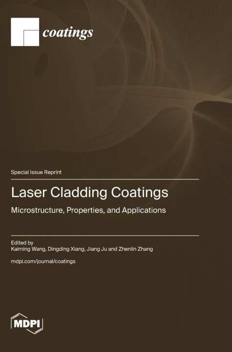 Kniha Laser Cladding Coatings Kaiming Wang