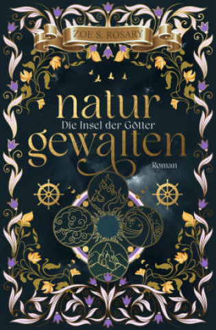Kniha Naturgewalten - Die Insel der Götter Zoe S. Rosary