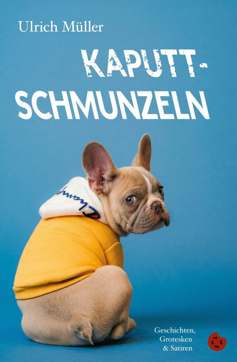 Kniha Kaputtschmunzeln 
