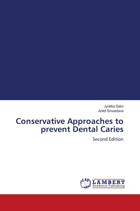 Kniha Conservative Approaches to prevent Dental Caries Ankit Srivastava