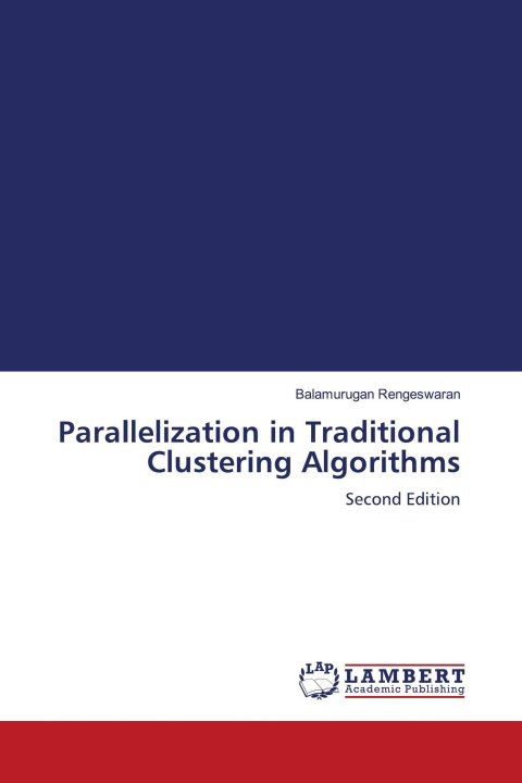 Kniha Parallelization in Traditional Clustering Algorithms 