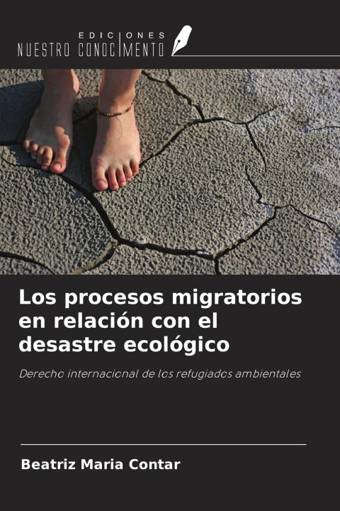 Kniha Los procesos migratorios en relación con el desastre ecológico 
