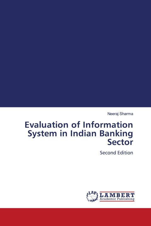 Książka Evaluation of Information System in Indian Banking Sector 