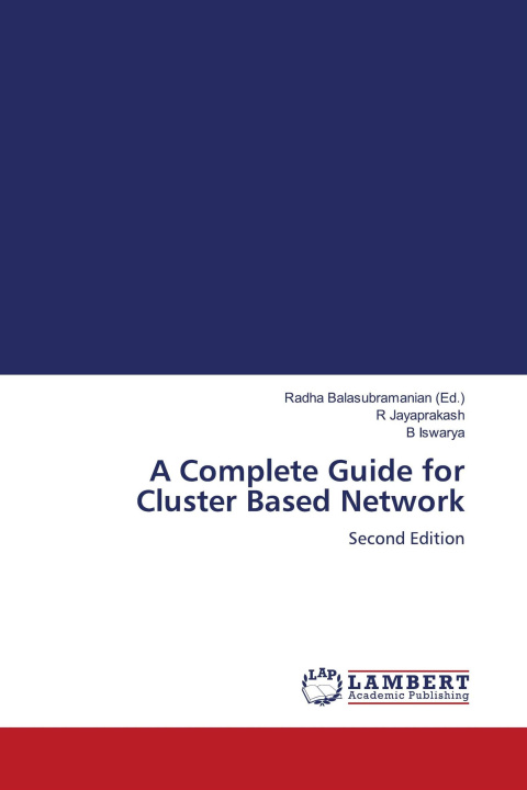 Kniha A Complete Guide for Cluster Based Network B. Iswarya