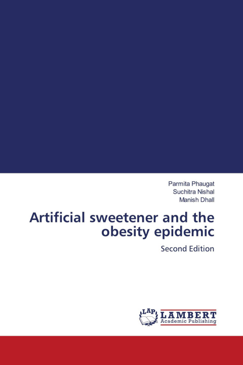Kniha Artificial sweetener and the obesity epidemic Suchitra Nishal