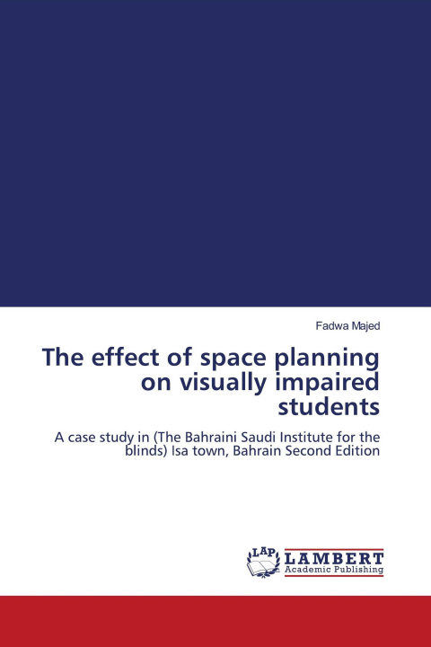 Kniha The effect of space planning on visually impaired students 