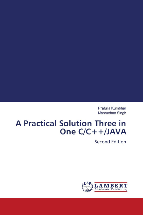Knjiga A Practical Solution Three in One C/C++/JAVA Manmohan Singh