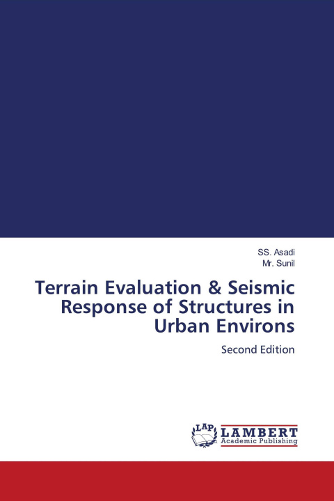 Kniha Terrain Evaluation & Seismic Response of Structures in Urban Environs Sunil