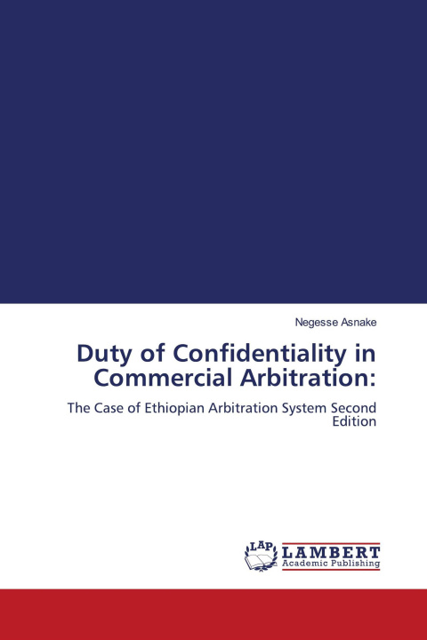 Kniha Duty of Confidentiality in Commercial Arbitration: 