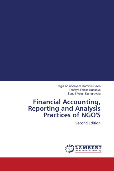 Kniha Financial Accounting, Reporting and Analysis Practices of NGO'S Tesfaye Feleke Kassaye