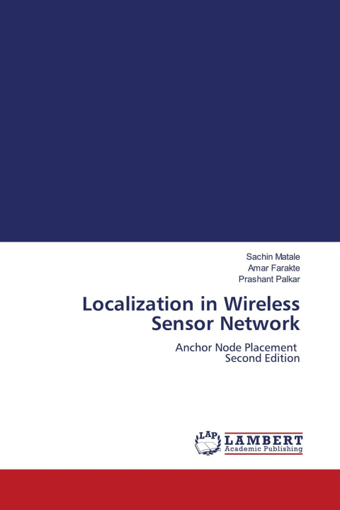 Knjiga Localization in Wireless Sensor Network Amar Farakte