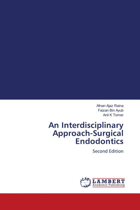 Kniha An Interdisciplinary Approach-Surgical Endodontics Faizan Bin Ayub