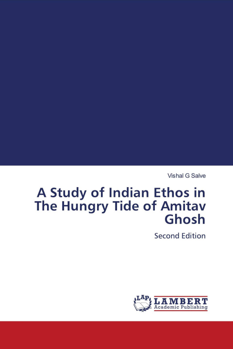 Kniha A Study of Indian Ethos in The Hungry Tide of Amitav Ghosh 