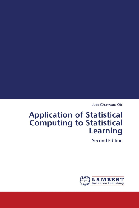 Kniha Application of Statistical Computing to Statistical Learning 