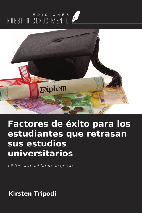 Kniha Factores de éxito para los estudiantes que retrasan sus estudios universitarios 