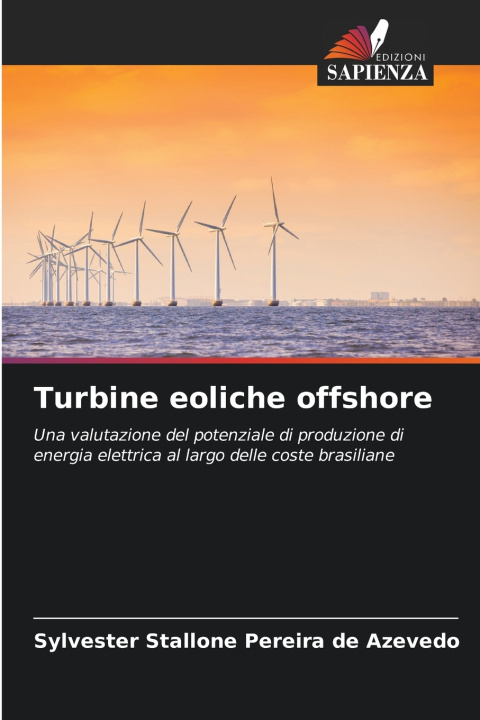 Könyv Turbine eoliche offshore Sylvester Stallone Pereira de Azevedo