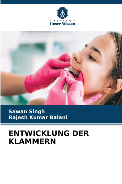Könyv ENTWICKLUNG DER KLAMMERN Rajesh Kumar Balani