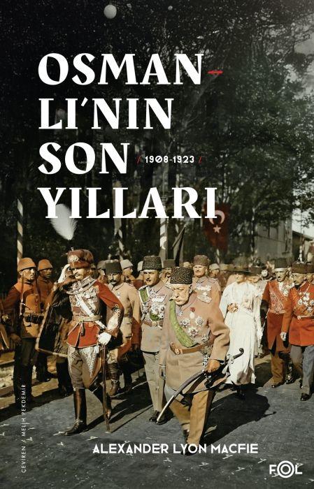 Buch Osmanlinin Son Yillari 1908 - 1923 