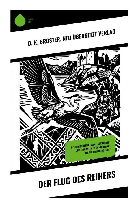 Kniha Der Flug des Reihers Neu übersetzt Verlag