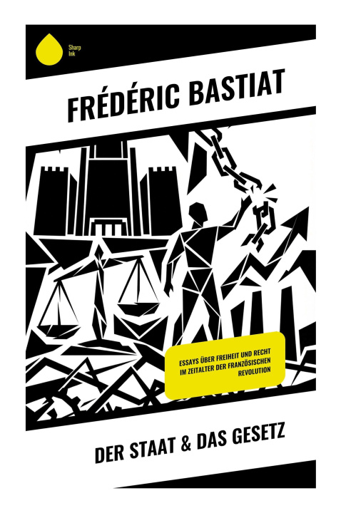 Kniha Der Staat & Das Gesetz Frédéric Bastiat