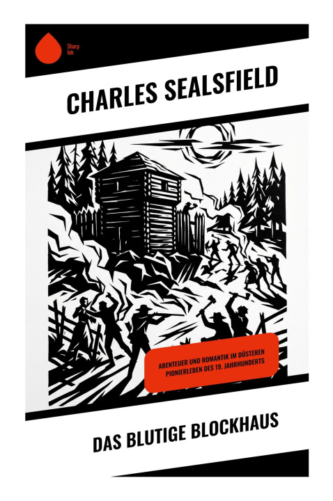 Kniha Das blutige Blockhaus Charles Sealsfield