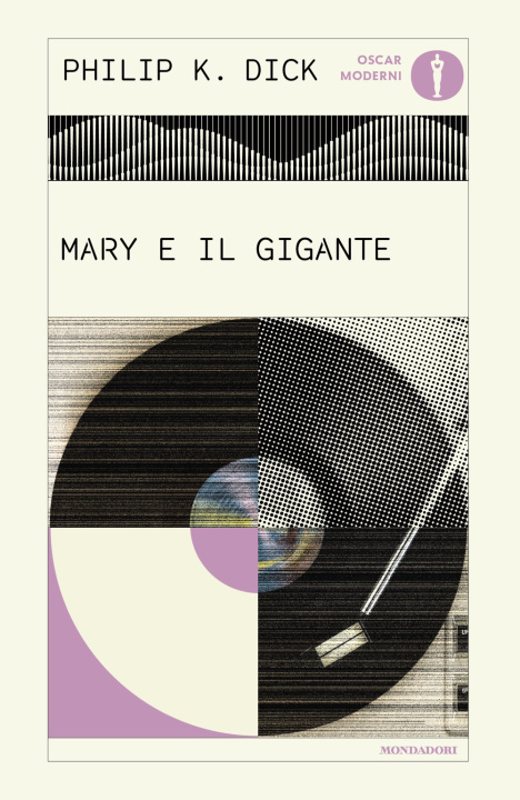 Kniha Mary e il gigante Philip K. Dick
