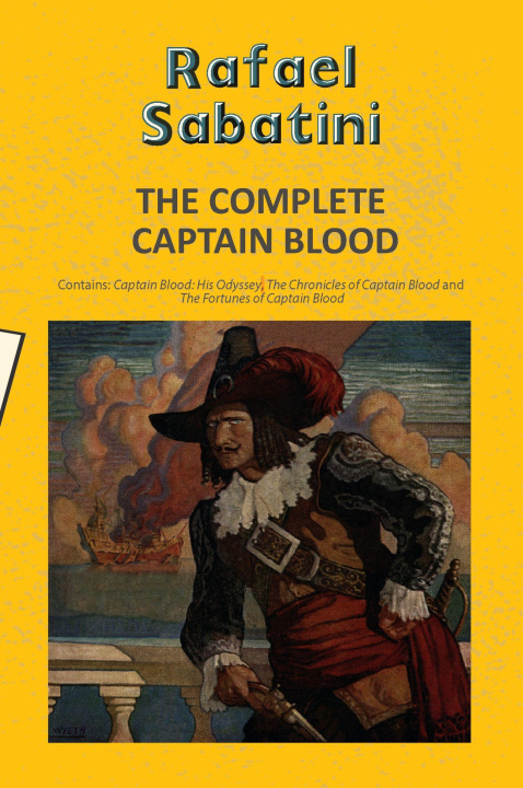 Kniha Complete Captain Blood Rafael Sabatini