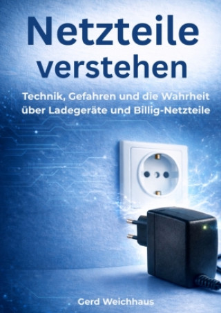 Kniha Netzteile verstehen Gerd Weichhaus