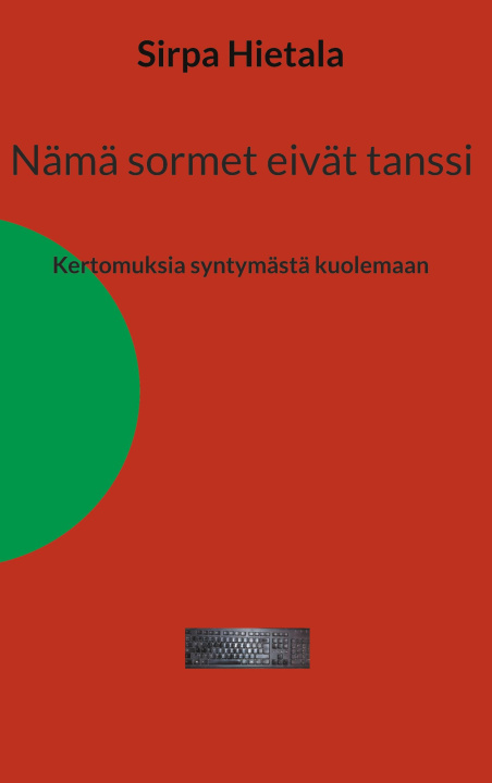 Buch Nämä sormet eivät tanssi 