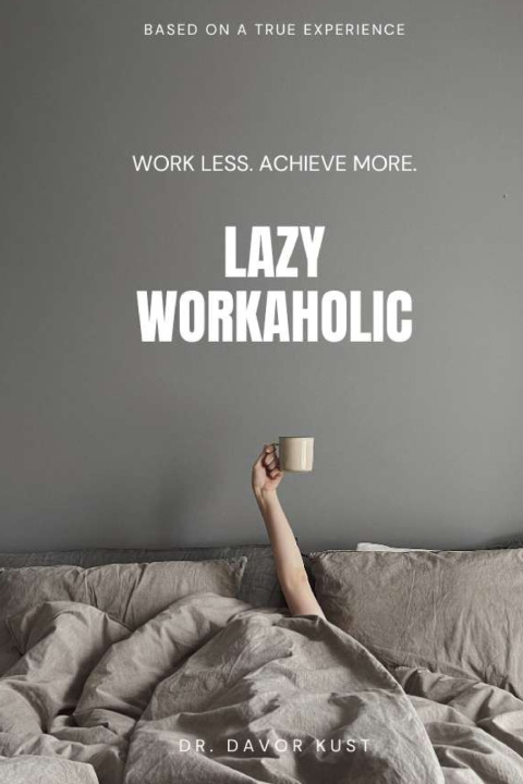 Kniha Lazy Workaholic Davor Kust