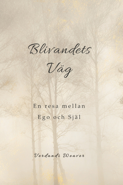 Kniha Blivandets Väg Verdandi Weaver