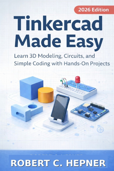 Kniha Tinkercad Made Easy Robert C. Hepner