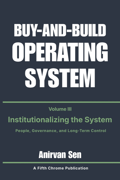 Carte Buy and Build Operating System - Volume 3 Anirvan Sen