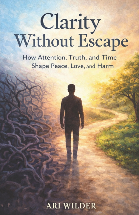 Kniha Clarity Without Escape Ari Wilder