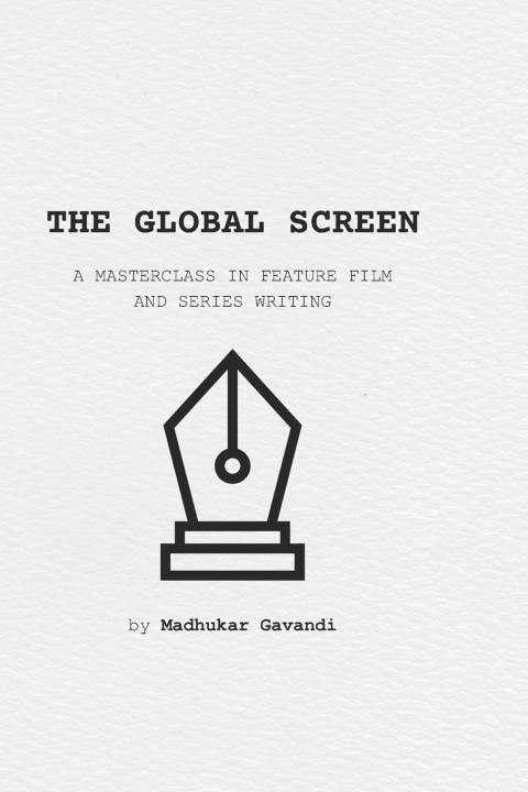 Kniha The Global Screen Madhukar Gavandi