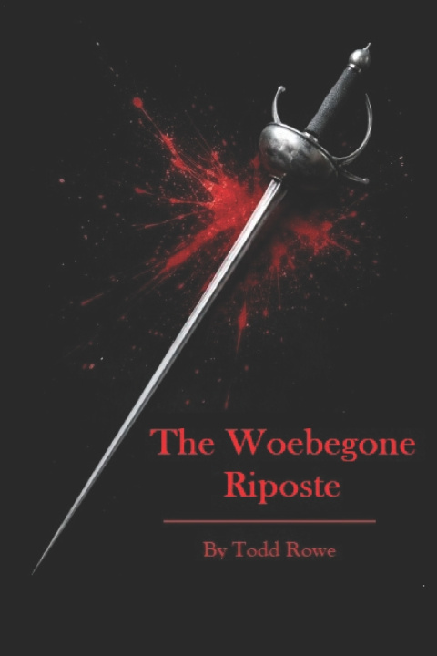 Buch The Woebegone Riposte Todd Rowe