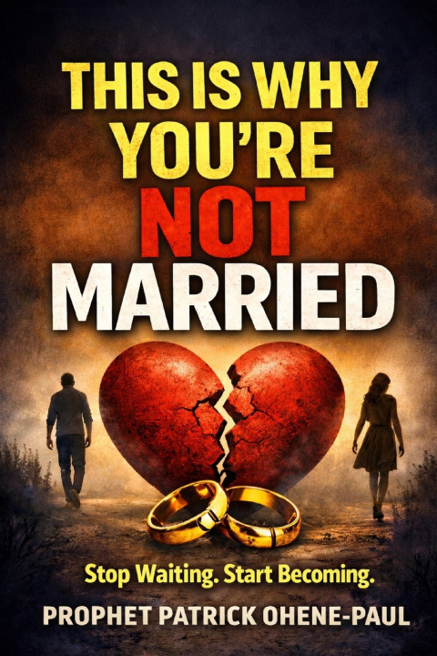 Kniha THIS IS WHY YOU'RE NOT MARRIED Patrick Ohene-Paul