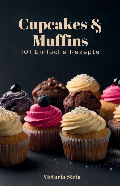 Kniha Cupcakes & Muffins Victoria Stein