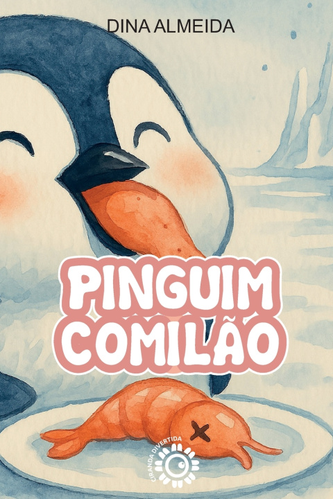 Kniha PINGUIM COMILÃO Dina Almeida