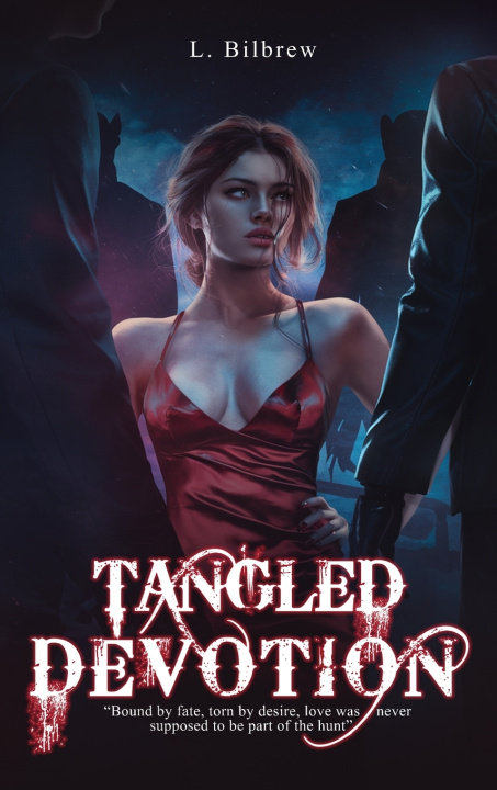 Knjiga TANGLED DEVOTION L. Bilbrew