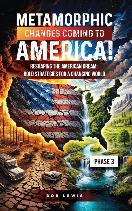 Carte Metamorphic Changes Coming to America Bob Lewis
