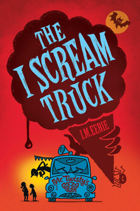 Kniha The I Scream Truck EERIE I M