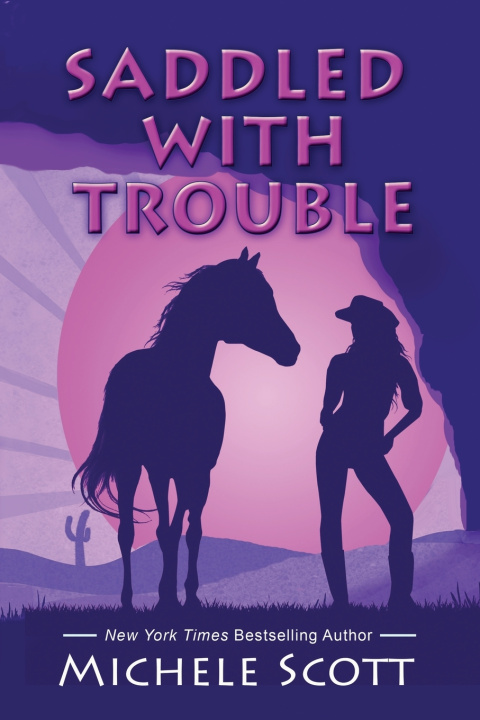 Kniha Saddled With Trouble Michele Scott